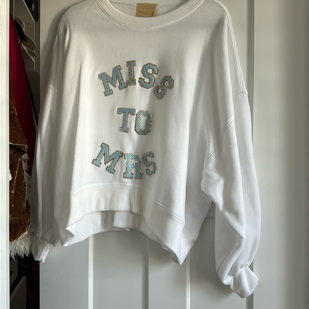 Judith March Miss to Mrs Sweatshirt